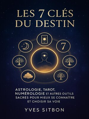 cover image of Les 7 Clés du Destin
